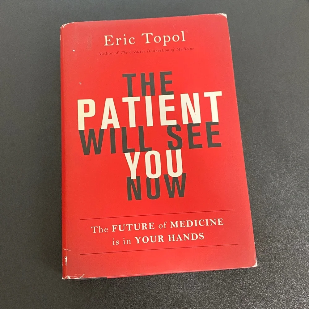 Book: The Patient Will See You Now The future of medicine is in your hands